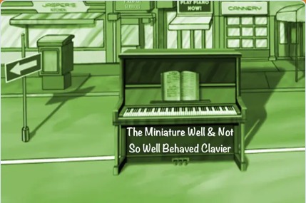 Miniature Well and Not So Well Behaved Clavier artwork